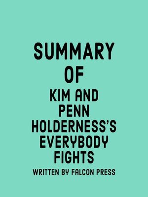 cover image of Summary of Kim and Penn Holderness's Everybody Fights